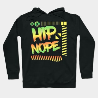 HIP HIP NOPE Hoodie